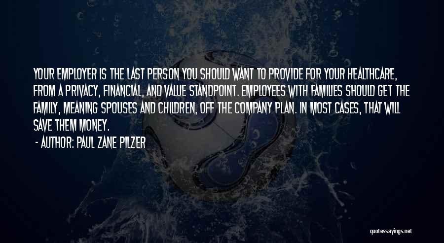 Provide For Your Family Quotes By Paul Zane Pilzer