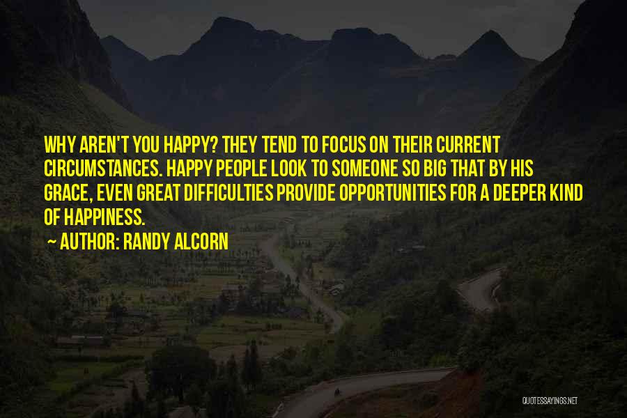 Provide Happiness Quotes By Randy Alcorn