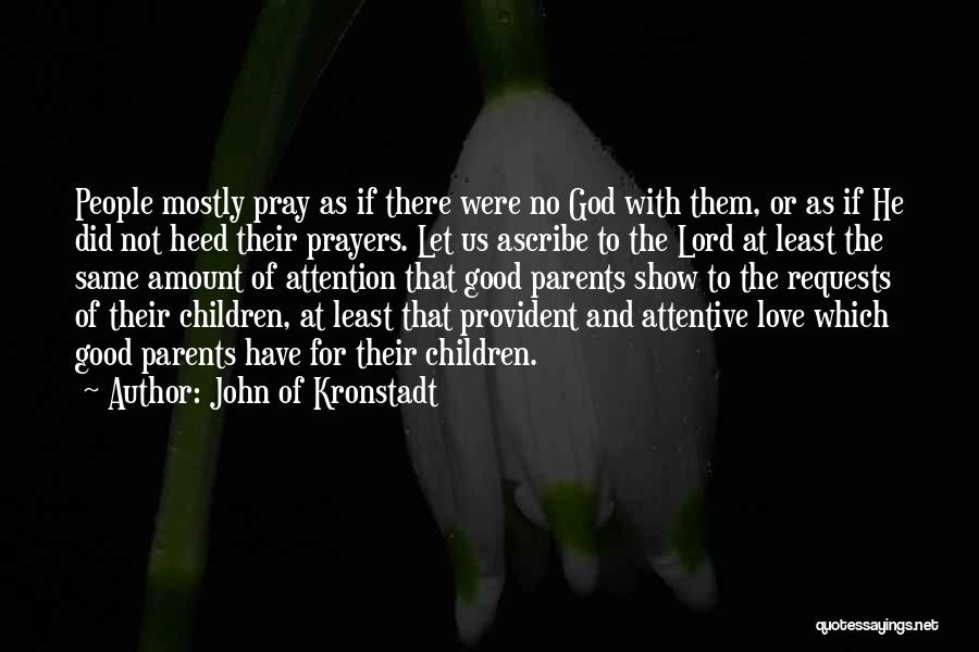 Provident Quotes By John Of Kronstadt