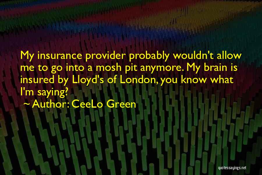Provider Quotes By CeeLo Green