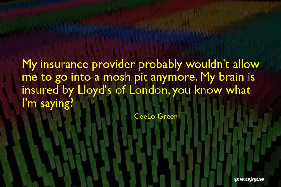 Provider Quotes By CeeLo Green