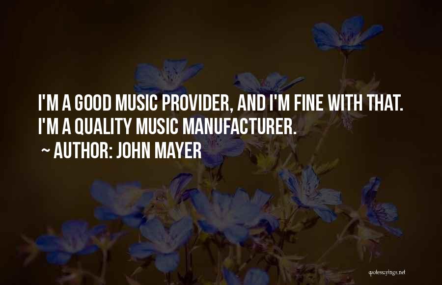 Provider Quotes By John Mayer