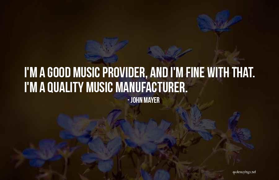 Provider Quotes By John Mayer