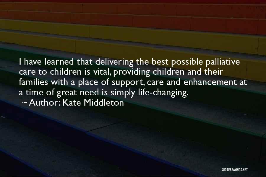 Providing Care Quotes By Kate Middleton
