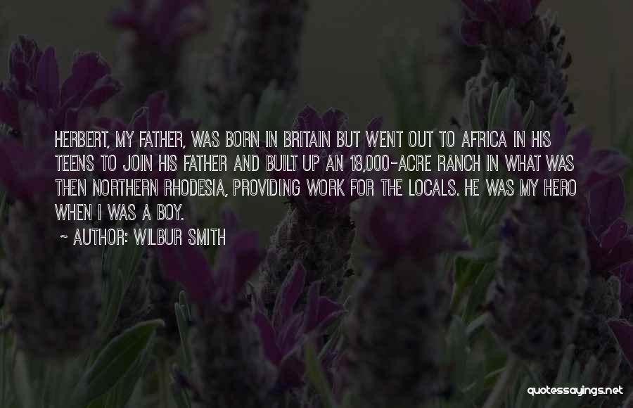 Providing Father Quotes By Wilbur Smith