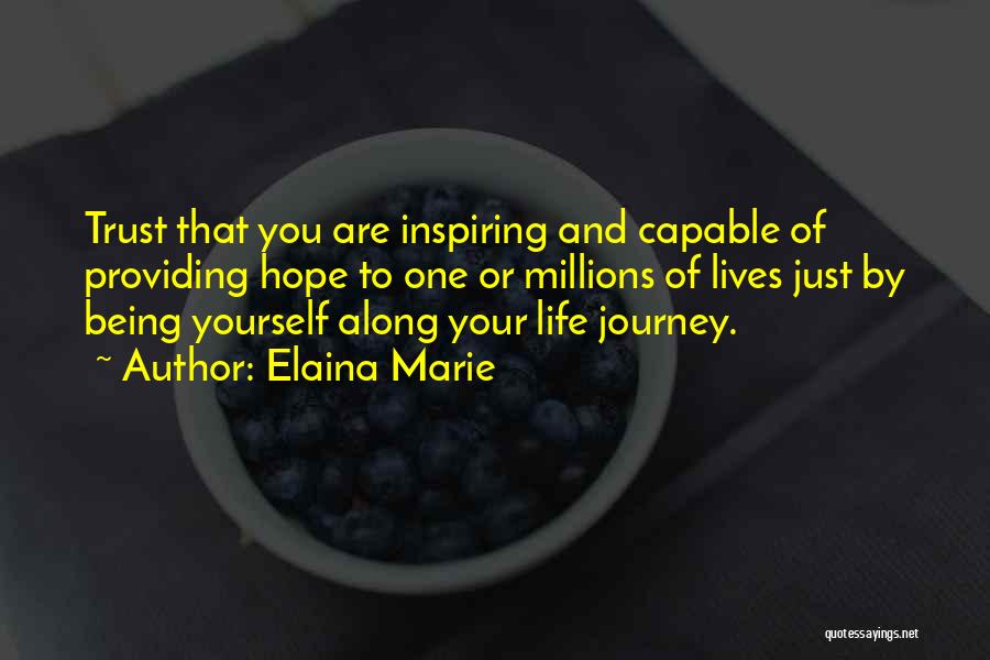 Providing Hope Quotes By Elaina Marie