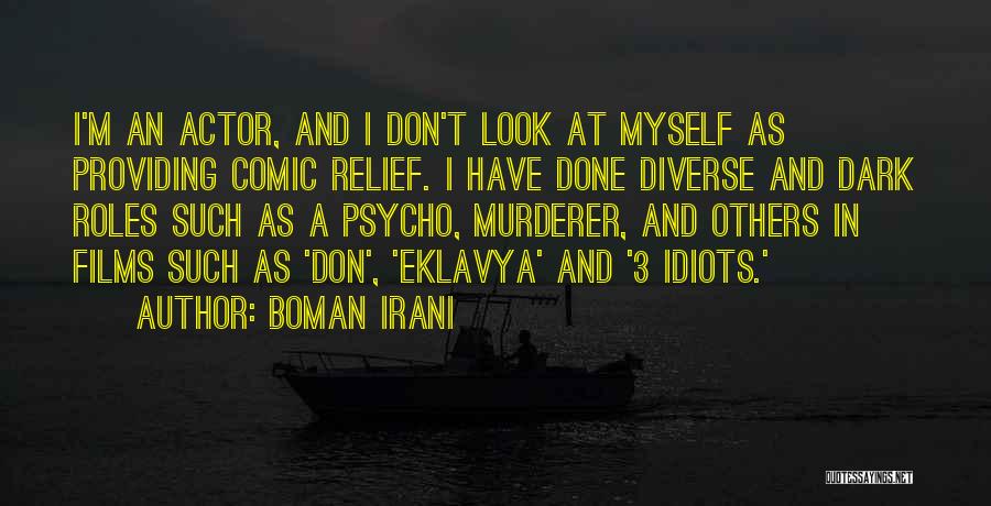 Providing Quotes By Boman Irani