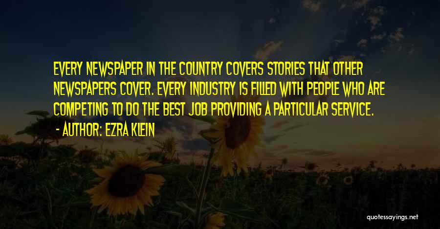 Providing Service To Others Quotes By Ezra Klein