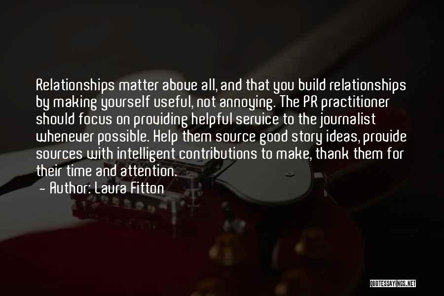 Providing Service To Others Quotes By Laura Fitton
