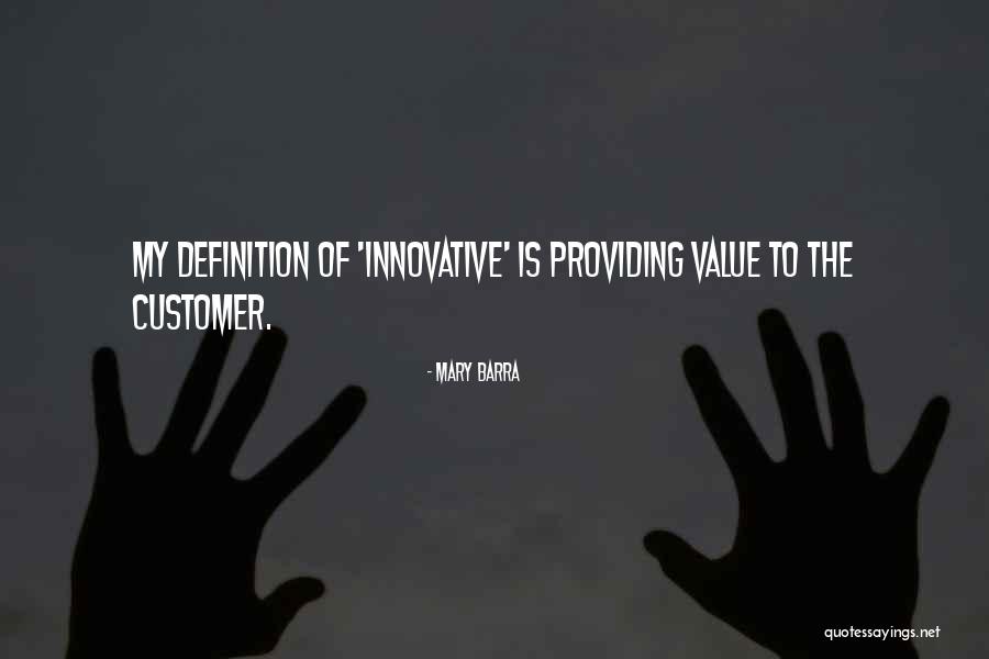 Providing Value Quotes By Mary Barra Providing Value Quotes By Mary Barra