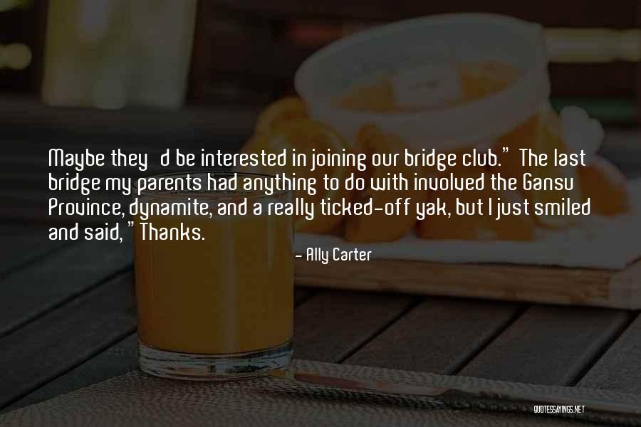 Province 1 Quotes By Ally Carter Province 1 Quotes By Ally Carter