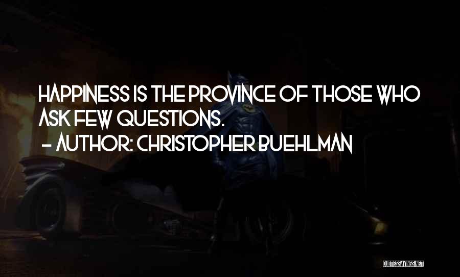 Province Life Quotes By Christopher Buehlman