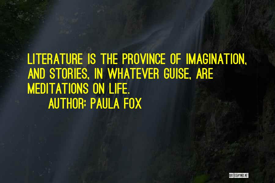 Province Life Quotes By Paula Fox