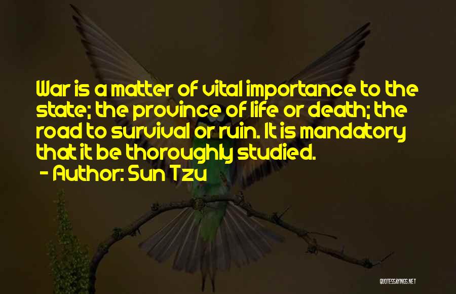 Province Life Quotes By Sun Tzu