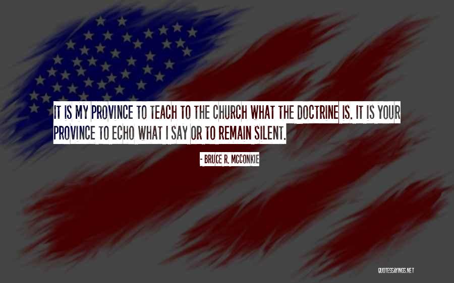 Province Quotes By Bruce R. McConkie Province Quotes By Bruce R. McConkie