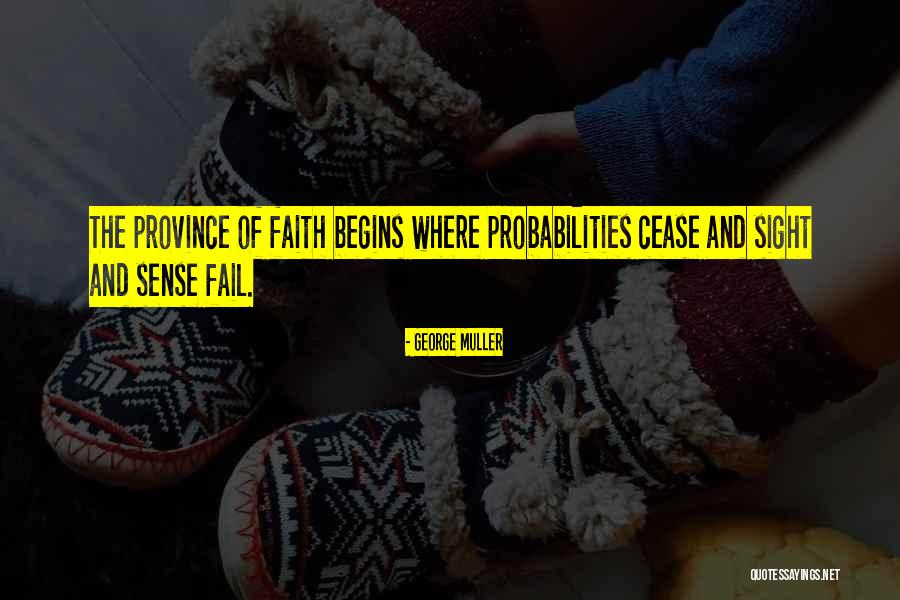Province Quotes By George Muller