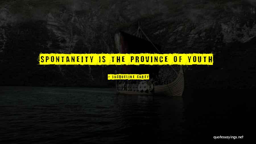 Province Quotes By Jacqueline Carey Province Quotes By Jacqueline Carey