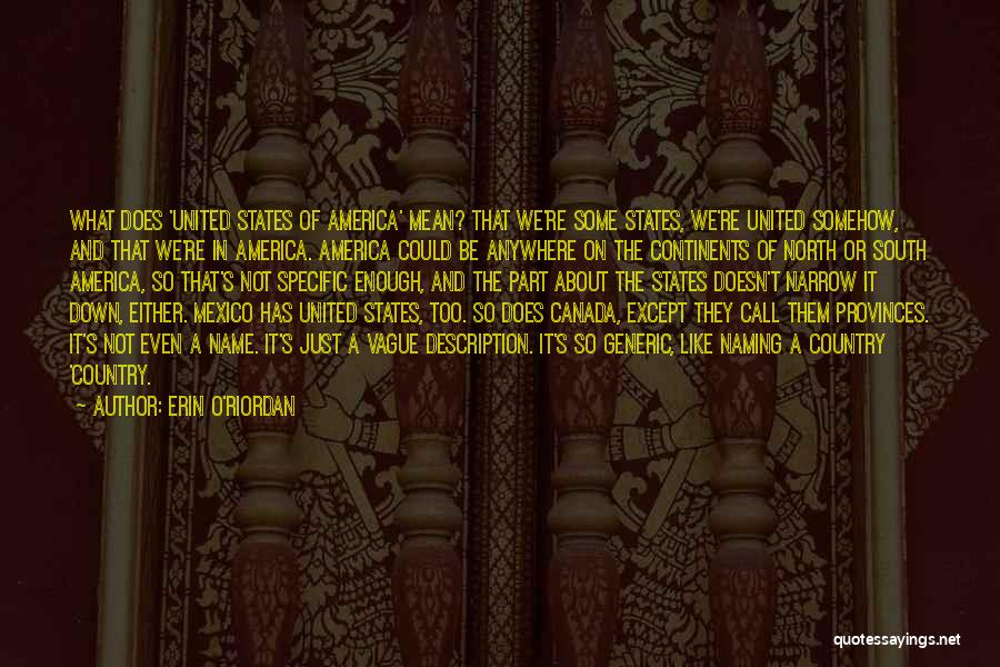 Provinces Quotes By Erin O'Riordan