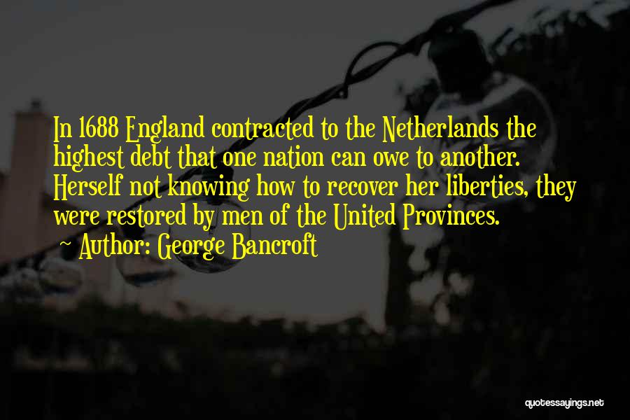 Provinces Quotes By George Bancroft