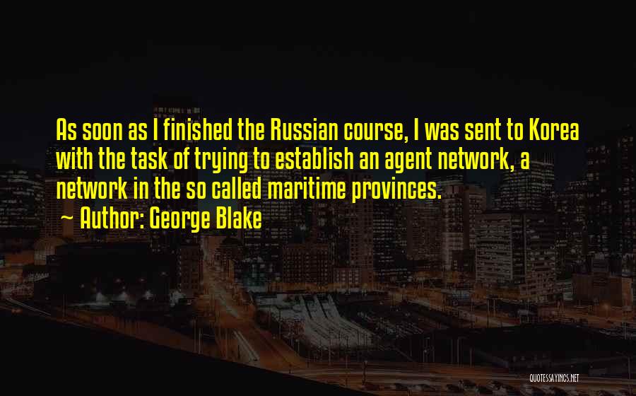 Provinces Quotes By George Blake