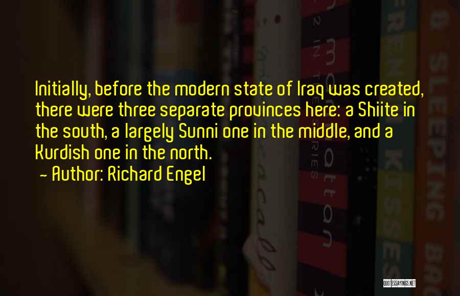 Provinces Quotes By Richard Engel