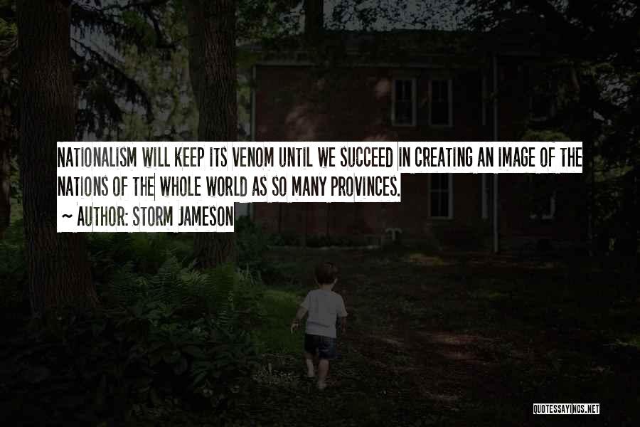 Provinces Quotes By Storm Jameson