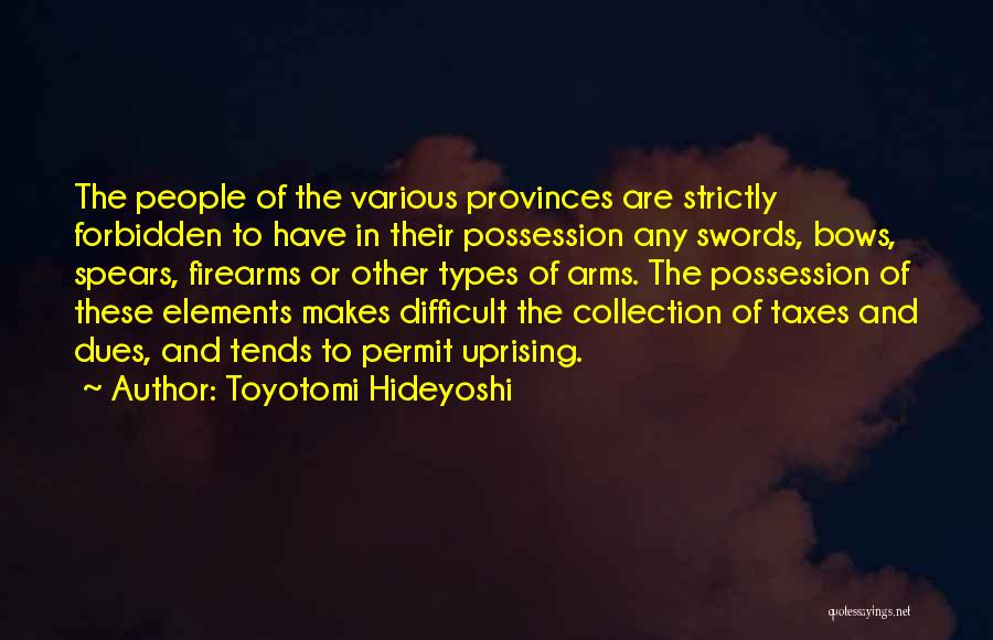 Provinces Quotes By Toyotomi Hideyoshi
