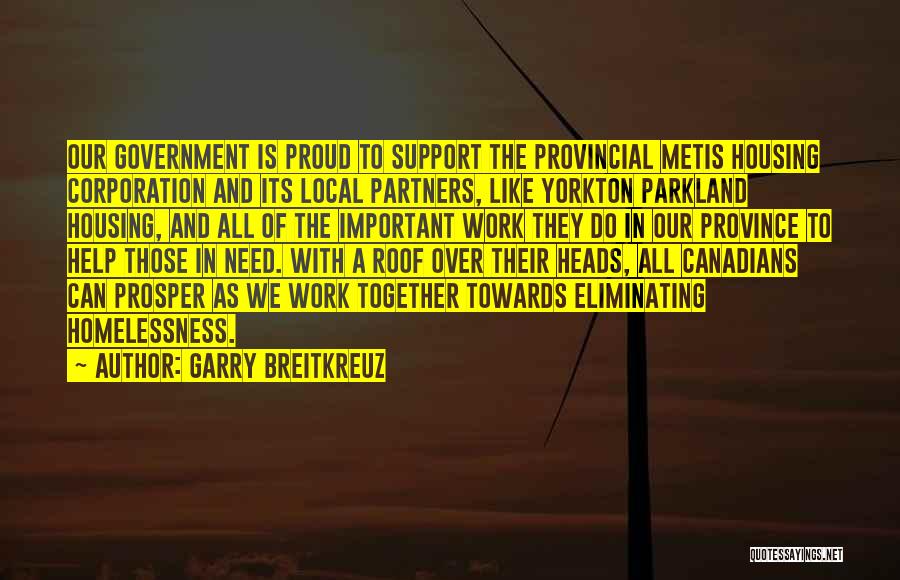 Provincial Government Quotes By Garry Breitkreuz