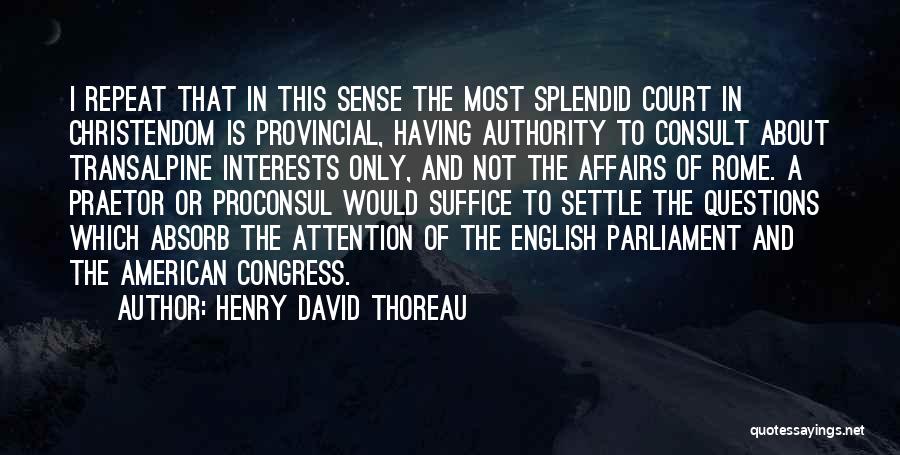 Provincial Government Quotes By Henry David Thoreau