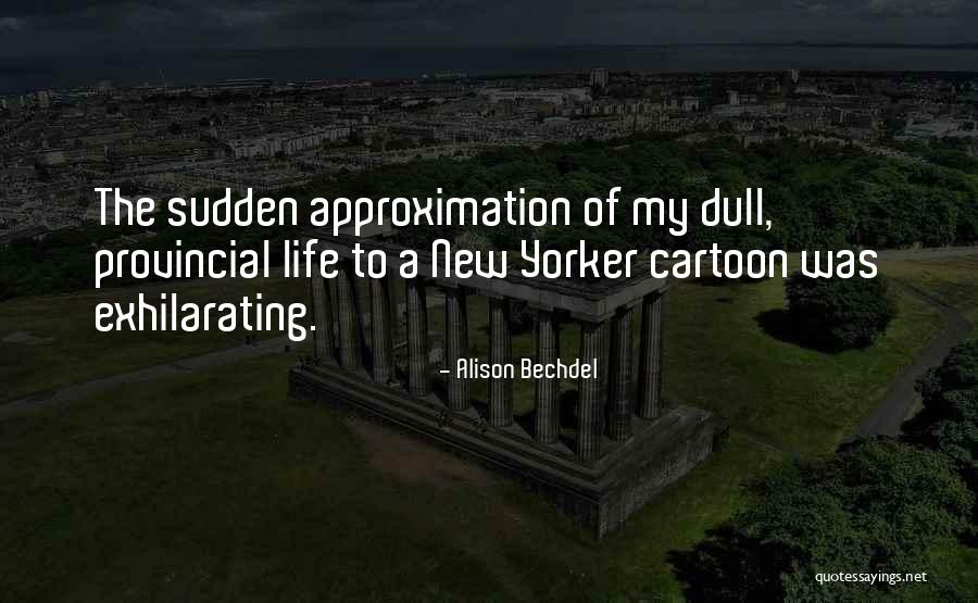 Provincial Quotes By Alison Bechdel Provincial Quotes By Alison Bechdel