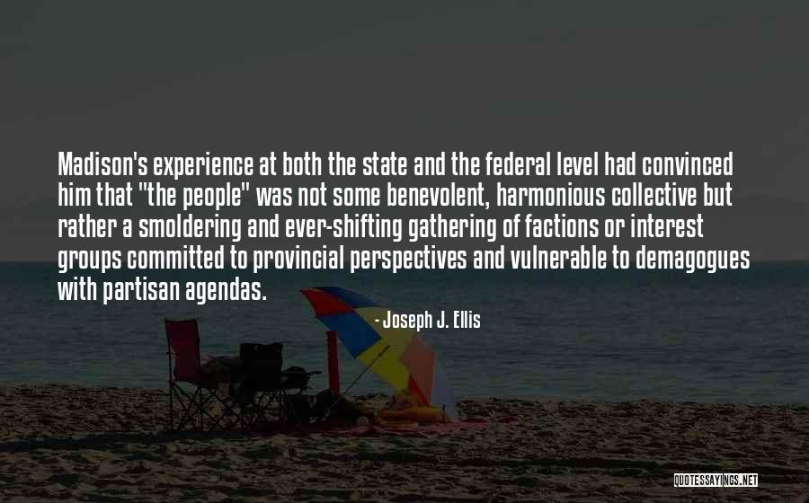 Provincial Quotes By Joseph J. Ellis Provincial Quotes By Joseph J. Ellis