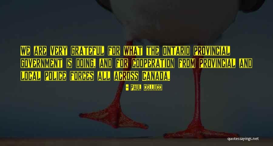 Provincial Quotes By Paul Cellucci Provincial Quotes By Paul Cellucci