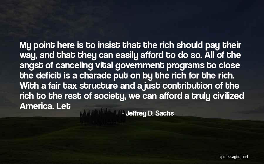 Provinciale School Quotes By Jeffrey D. Sachs Provinciale School Quotes By Jeffrey D. Sachs
