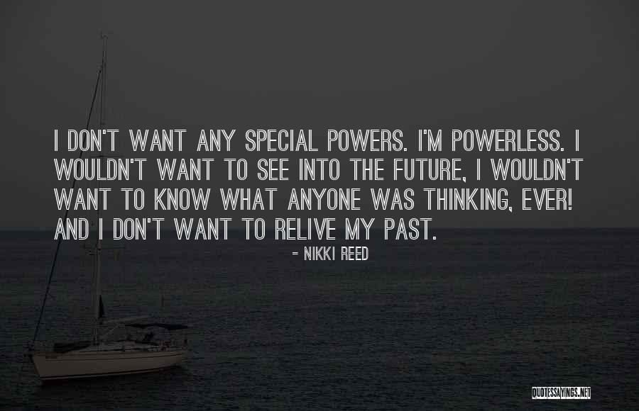 Provincies Belgie Quotes By Nikki Reed Provincies Belgie Quotes By Nikki Reed