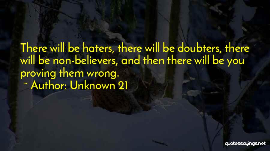 Proving Doubters Wrong Quotes By Unknown 21