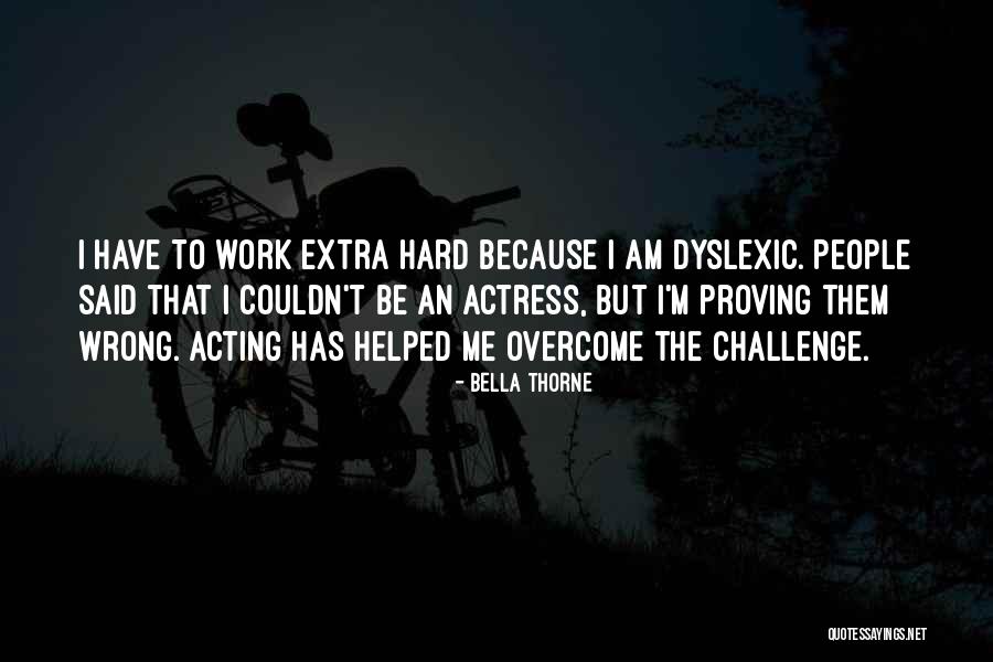 Proving Him Wrong Quotes By Bella Thorne Proving Him Wrong Quotes By Bella Thorne