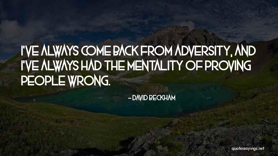 Proving Him Wrong Quotes By David Beckham