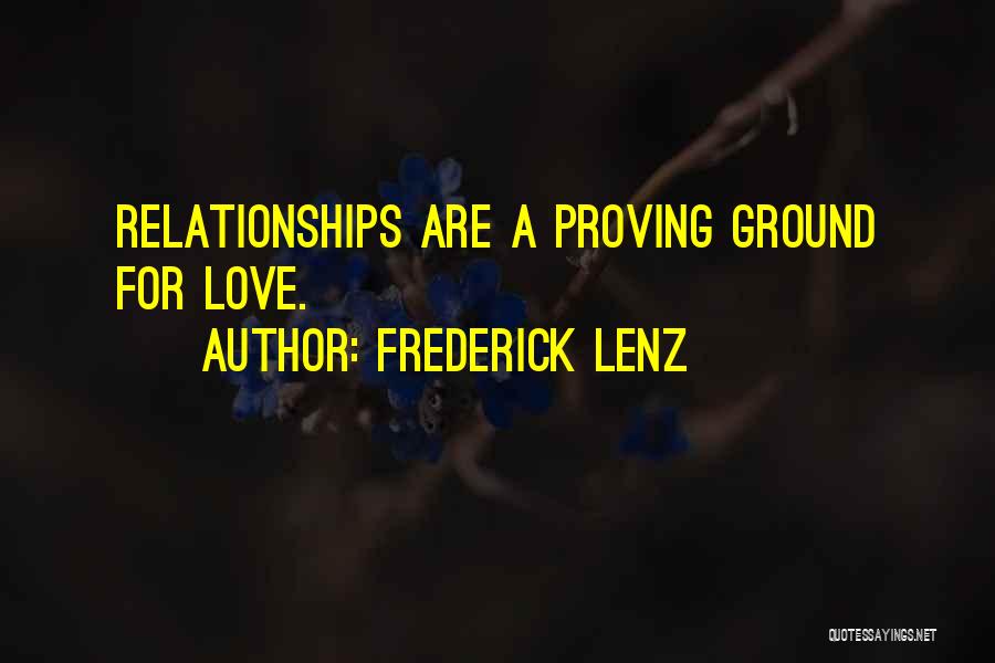 Proving Love Quotes By Frederick Lenz