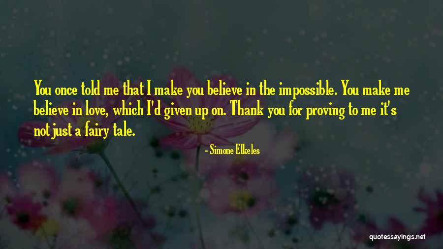 Proving Love Quotes By Simone Elkeles Proving Love Quotes By Simone Elkeles