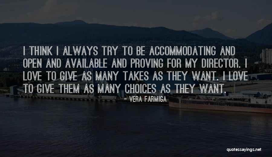 Proving Love Quotes By Vera Farmiga Proving Love Quotes By Vera Farmiga