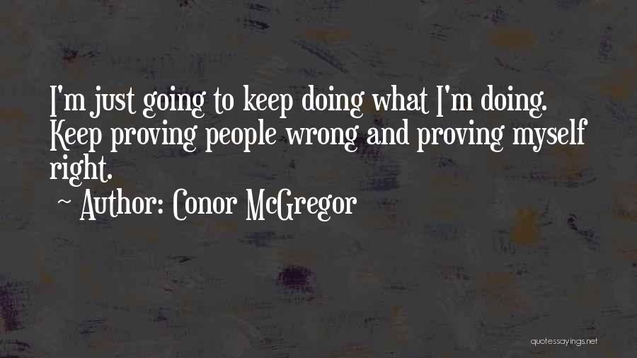 Proving Others Wrong Quotes By Conor McGregor