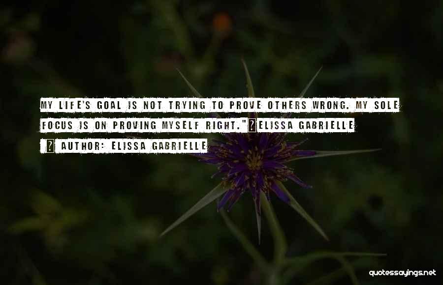 Proving Others Wrong Quotes By Elissa Gabrielle