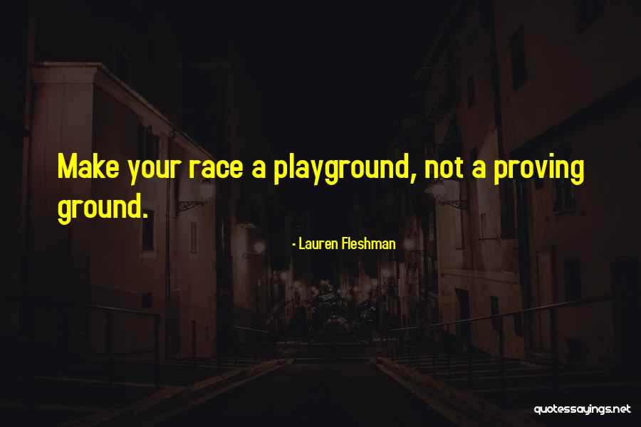 Proving Self Quotes By Lauren Fleshman Proving Self Quotes By Lauren Fleshman
