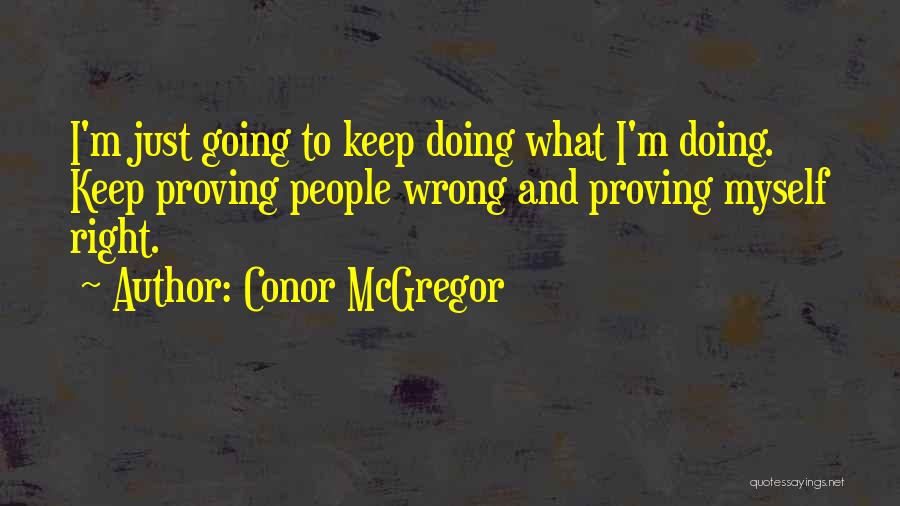 Proving Them Wrong Quotes By Conor McGregor