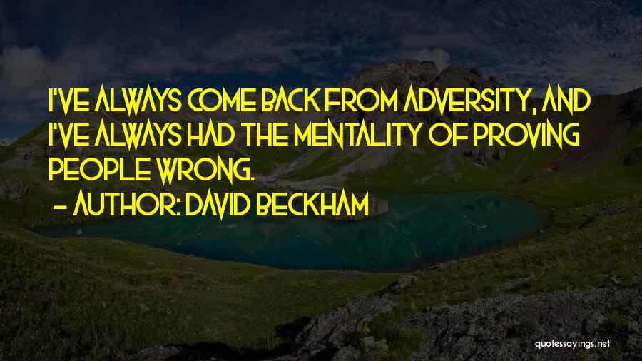 Proving Them Wrong Quotes By David Beckham