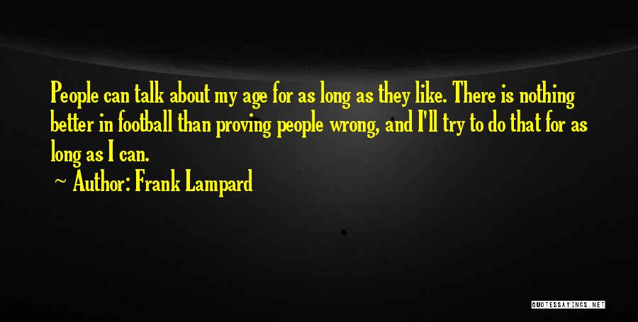 Proving Wrong Quotes By Frank Lampard