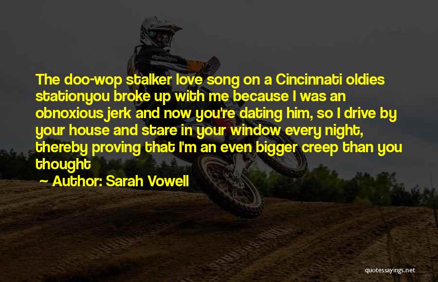 Proving Your Love Quotes By Sarah Vowell