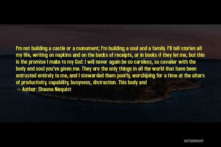 Proving Your Love Quotes By Shauna Niequist