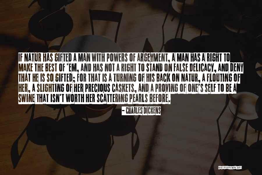 Proving Your Worth Quotes By Charles Dickens Proving Your Worth Quotes By Charles Dickens