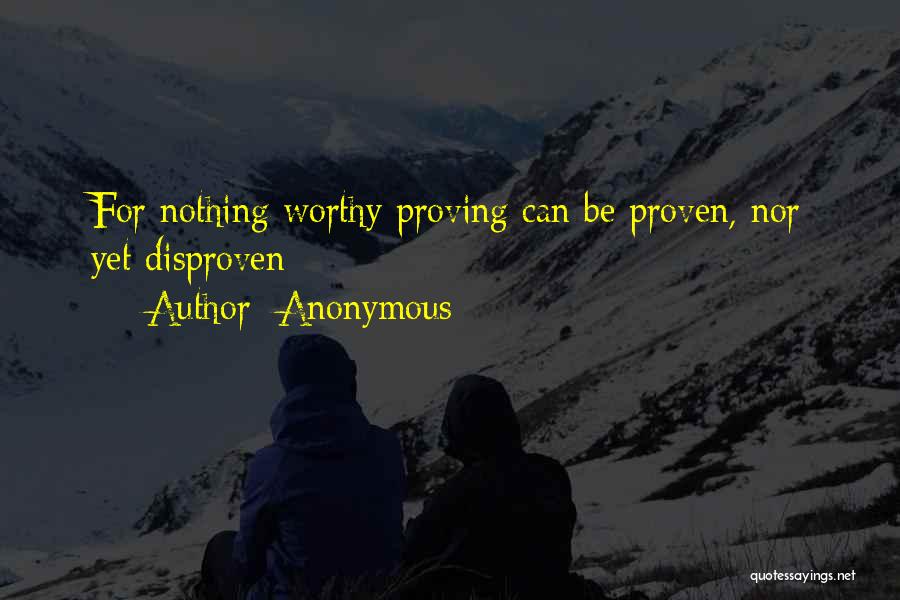 Proving Yourself Quotes By Anonymous